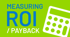 Measuring ROI / Payback
