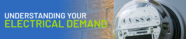 UNDERSTANDING YOUR ELECTRICAL DEMAND